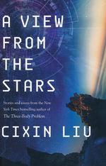 View From the Stars, A (HC) (Liu, Cixin)