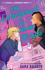 Magic and Romance (TPB) nr. 1: Entanglement of Rival Wizards, The - (Special Sprayed Edges Edition) (Raasch, Sara)