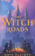 Witch Roads, The (HC) nr. 1: Witch Roads, The (Elliott, Kate)