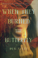 When They Burned the Butterfly (HC) (Lee, Wen-yi)