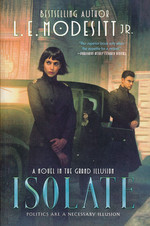 Grand Illusion, The (TPB) nr. 1: Isolate (Modesitt, Jr., L.E.)