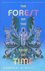 Forest on the Edge of Time, The (HC) (Kirkbride, Jasmin)