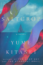 Saltcrop: A Novel (HC) (Kitasei, Yume)