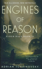Elder Race (HC) nr. 2: Engines of Reason (Tchaikovsky, Adrian)