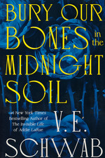 Bury Our Bones in the Midnight Soil (TPB) (Schwab, V. E.)