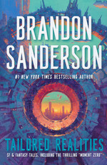 Tailored Realities (HC) (Sanderson, Brandon)