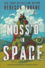 Moss'd in Space (TPB) nr. 1: Moss'd in Space (Thorne, Rebecca)