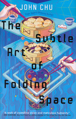Subtle Art of Folding Space, The (HC) (Chu, John)