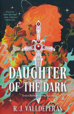 Daughters of Auquis (HC) nr. 1: Daughter of the Dark (Valldeperas, R.J.)