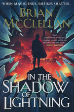 Glass Immortals (HC) nr. 1: In the Shadow of Lightning (McClellan, Brian)