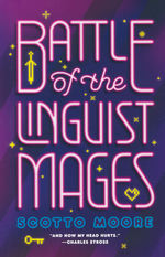 Battle of the Linguist Mages, The (HC) (Moore, Scotto)