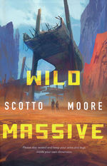 Wild Massive (HC) (Moore, Scotto)