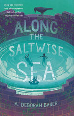 Over the Woodward Wall (HC) nr. 2: Along the Saltwise Sea (Baker, A. Deborah)