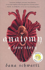 Anatomy: A Love Story (HC) (Schwartz, Dana)