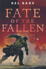 Shroud of Prophecy, The (TPB) nr. 1: Fate of the Fallen (Kade, Kel)