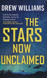 Universe After, The nr. 1: Stars Now Unclaimed, The (Williams, Drew)