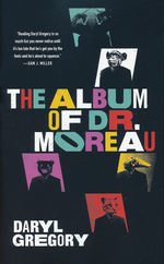Album of Dr. Moreau, The (TPB) (Gregory, Daryl)
