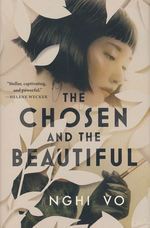 Chosen and the Beautiful, The (HC) (Vo, Nghi)