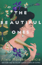 Beautiful Ones, The (TPB) (Moreno-Garcia, Sylvia)