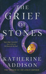 Cemeteries of Amalo, The (HC) nr. 2: Grief of Stones, The (Addison, Katherine)