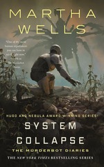 Murderbot Diaries, The (HC) nr. 7: System Collapse (Wells, Martha)