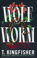 Wolf Worm (HC) (Kingfisher, T.)