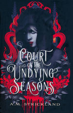 Court of the Undying Seasons (HC) (Strickland, A. M. )