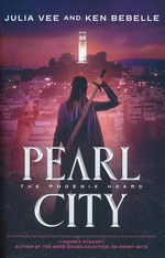 Phoenix Hoard, The (HC) nr. 3: Pearl City (Vee, Julia & Bebelle, Ken)