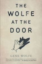 Wolf at the Door, The (HC) (Wolfe, Gene)