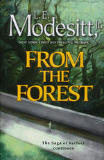 Saga of Recluce, The (HC) nr. 23: From the Forest (Modesitt, Jr., L.E.)