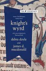 Tor Essentials (TPB)Knight's Wyrd (TPB) (Doyle, D. & MacDonald, J.)