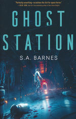 Ghost Station (HC) (Barnes, S.A.)