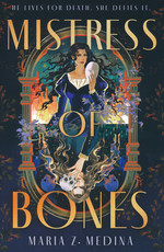 Mistress of Bones (HC) nr. 1: Mistress of Bones (Medina, Maria Z.)