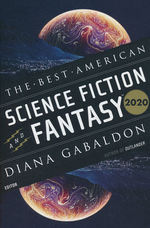 Best American Science Fiction And Fantasy, The (TPB) nr. 2020: Best American Science Fiction And Fantasy 2020, The (Guest Editor: Diana Gabaldon) (Adams, John Joseph (Ed.))