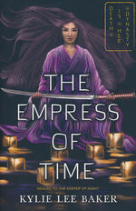 Keeper of Night Duology, The (TPB) nr. 2: Empress of Time, The (Baker, Kylie Lee)