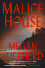 Malice Compendium, The (TPB) nr. 1: Malice House (Shepherd, Megan)