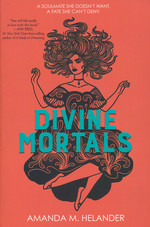 Divine Mortals (TPB) nr. 1: Divine Mortals (Helander, Amanda M. )