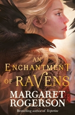 Enchantment of Ravens, An (TPB) (Rogerson, Margaret)