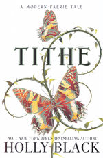 Modern Faerie Tales Trilogy, The (TPB) nr. 1: Tithe (Black, Holly)