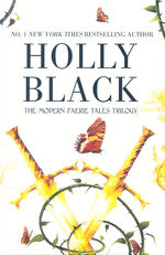 Modern Faerie Tales Trilogy, The (TPB)Modern Faerie Tales Trilogy Boxset, The (Tithe, Valiant and Ironside) (Black, Holly)