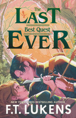 Last Best Quest Ever, The (TPB) (Lukens, F.T.)