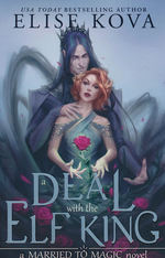 Married to Magic (TPB) nr. 1: Deal With The Elf King, A (Kova, Elise)