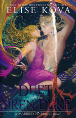 Married to Magic (TPB) nr. 4: Duet With the Siren Duke, A (Kova, Elise)