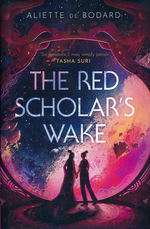 Red Scholar's Wake, The (HC) (de Bodard, Aliette)