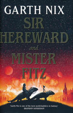 Sir Hereward and Mister Fitz: Stories of the Witch Knight and the Puppet Sorcerer (HC) (Nix, Garth)