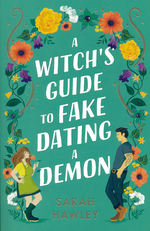 Glimmer Falls (TPB) nr. 1: Witch's Guide to Fake Dating a Demon, A (Hawley, Sarah)