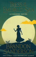 Tress of the Emerald Sea: A Cosmere Novel (TPB) (UK Edition) (Sanderson, Brandon)