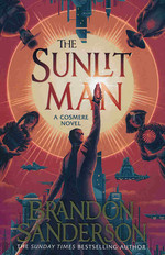 Sunlit Man, The: A Cosmere Novel  (TPB) (Sanderson, Brandon)