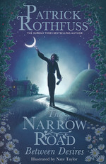 Kingkiller Chronicle (TPB) (UK Edition) nr. 2,6: Narrow Road Between Desires, The (Rothfuss, Patrick)