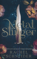 Fire & Metal (TPB) nr. 1: Metal Slinger  - (Romantasy) (Schneider, Rachel)